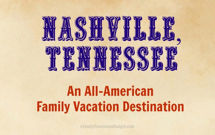 Weekend Getaway to Nashville, TN