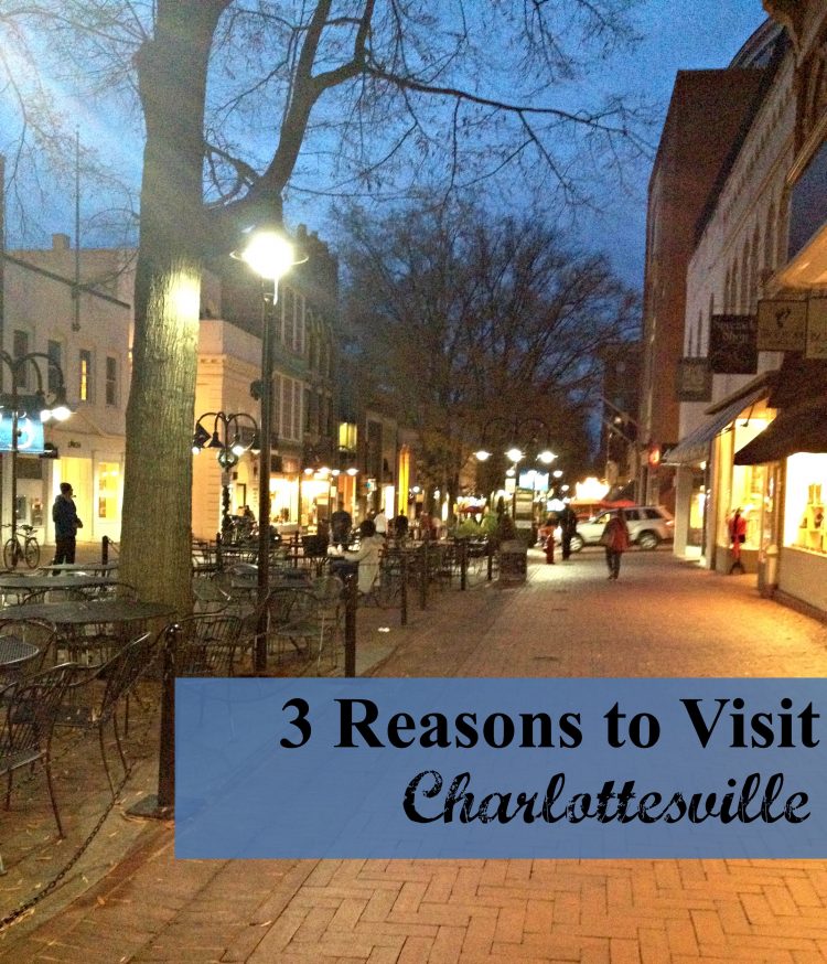 3 Reasons to Visit Charlottesville