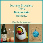 Souvenir Shopping? Think memorable moments!