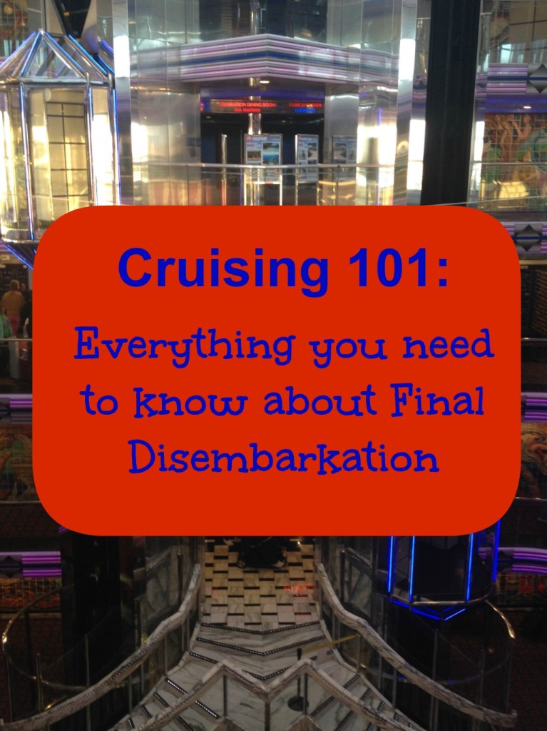 Cruising 101- Final Disembarkation