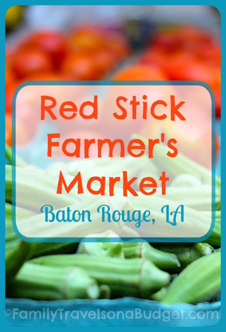 Red Stick Farmer’s Market: Buy fresh. Buy local.