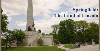 Springfield: The Land of Lincoln