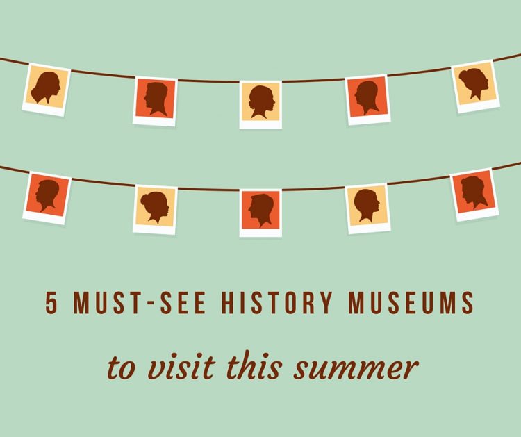 5 must-see history museums