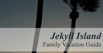 Jekyll Island Family Vacation Guide