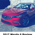 2017 Mazda 6 Review of Mazda USA's mid size sedan