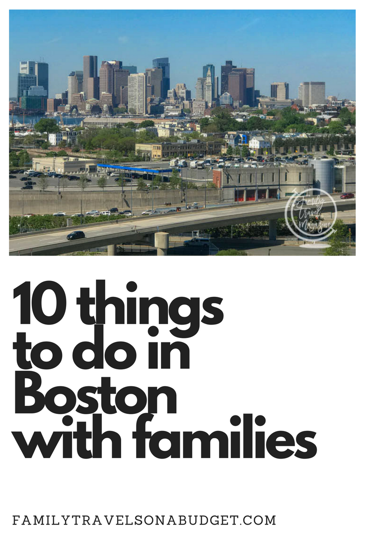10 things to do in Boston with families