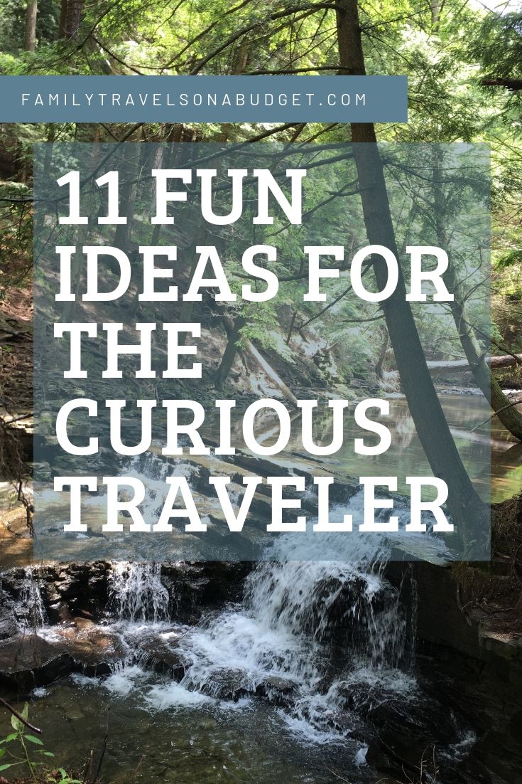 Title image with waterfall behind that says "11 Fun Ideas for the Curious Traveler." 