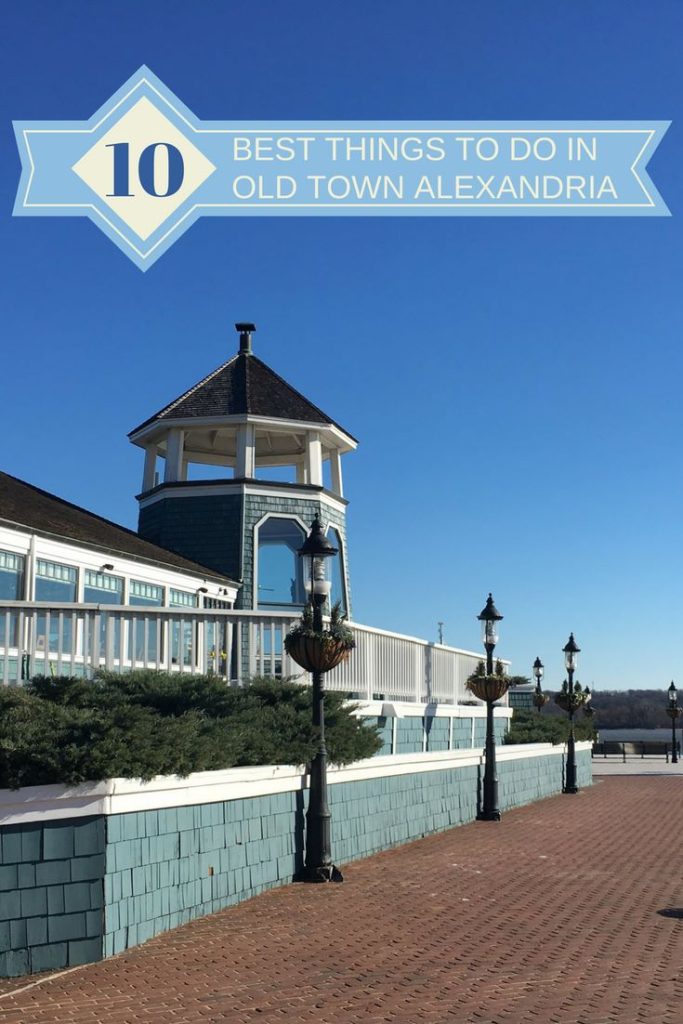 Waterfront area with "10 best things to do in Old Town Alexandria." 